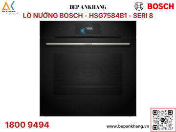 Lò nướng âm tủ Bosch HSG7584B1 - Series 8